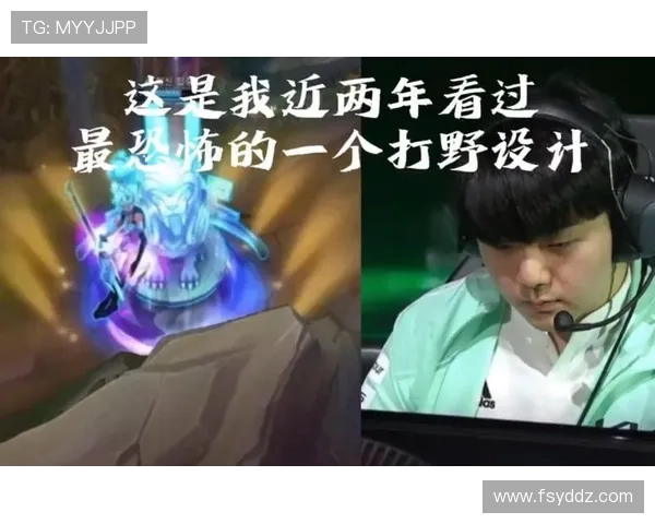 Tian重塑野区格局展现顶尖打野统治力引领团队走向胜利